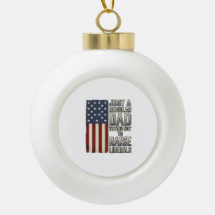 Patriotic Dad Vintage Flag Quote Shirt Design_1 Ceramic Ball Christmas Ornament