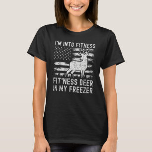 Patriotic Deer Hunting I'm Into Fitness Deer In My T-Shirt