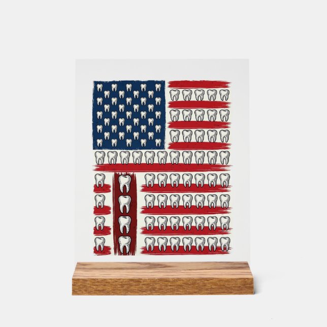 Patriotic Dentist Tooth Flag Acrylic Sign (Front)