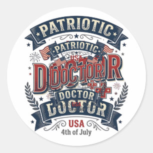 Patriotic Doctor 4th of July Vintage Shirt Design_ Classic Round Sticker