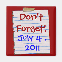 Patriotic Don't Forget! Date Magnet