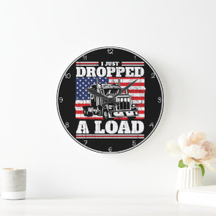 Patriotic "Dropped A Load" Trucker  Large Clock