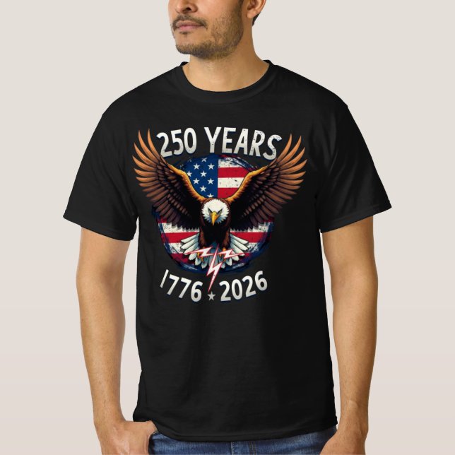 Patriotic Eagle 250th Anniversary 1776-2026 T-Shirt (Front)