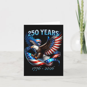 Patriotic Eagle and Flag 250 Years 1776-2026 250th Card
