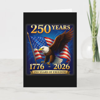 Patriotic Eagle And Flag 250 Years 1776-2026 4th O Card