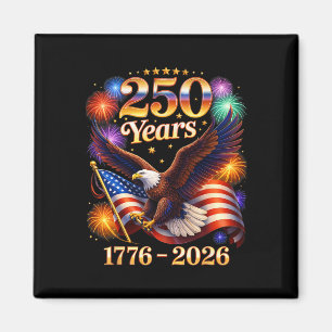 Patriotic Eagle And Flag 250 Years 1776-2026 4th O Magnet