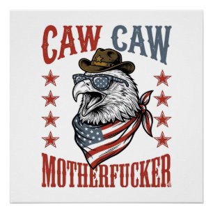 Patriotic Eagle Caw Caw Vintage Funny Shirt Design Poster