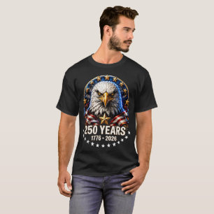 Patriotic Eagle Shield USA 250 Years T-Shirt 1776-
