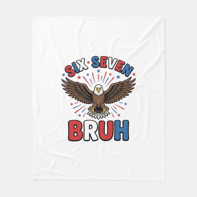 Patriotic Eagle Six Seven Bruh Vector Design_1 Fleece Blanket (Front)