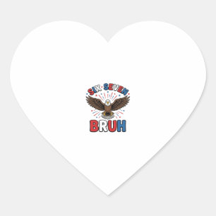 Patriotic Eagle Six Seven Bruh Vector Design_1 Heart Sticker