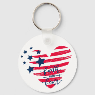 Patriotic Faith Over Fear Keychain