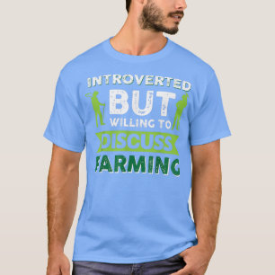 Patriotic Farmer Introverted Local Food Farming  T-Shirt