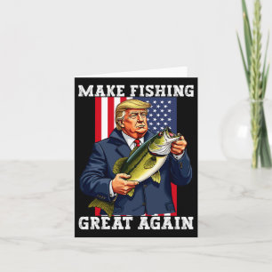 Patriotic Fisherman make Fishing Great Again' Funn Card