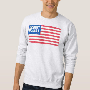 Patriotic Flag Resist Political  Sweatshirt
