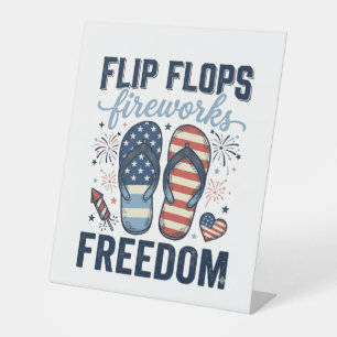 Patriotic Flip Flops Fireworks Freedom Shirt Desig Pedestal Sign