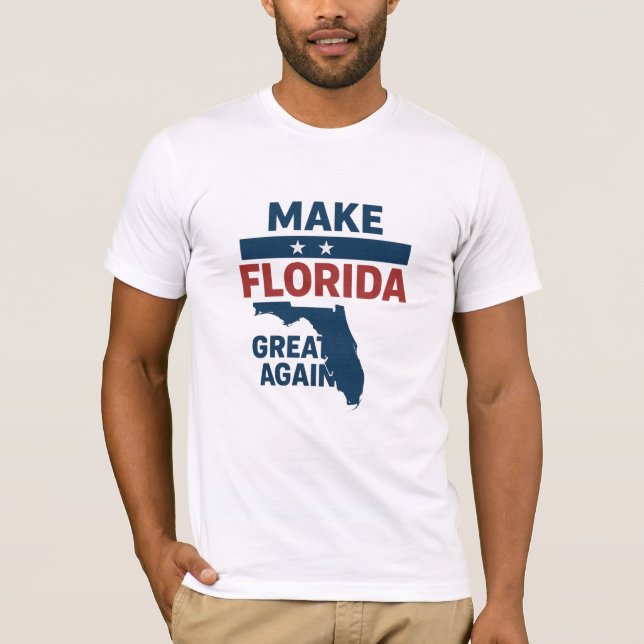  Patriotic Florida Design – “Make Florida Great '' T-Shirt (Front)