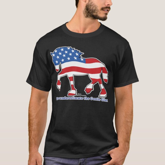 Patriotic Gentle Giant Draught   Horse T-Shirt (Front)
