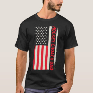 Patriotic Hockey Player Hockey Coach Dad American T-Shirt