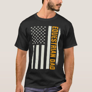 Patriotic Horse  Horseback Riding Equestrian Dad T-Shirt