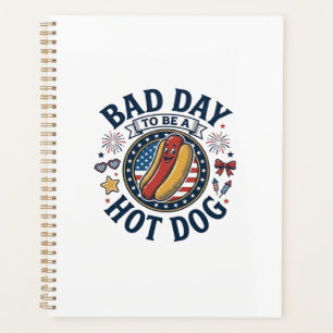 Patriotic Hot Dog Bad Day Funny 4th of July Shirt_ Planner