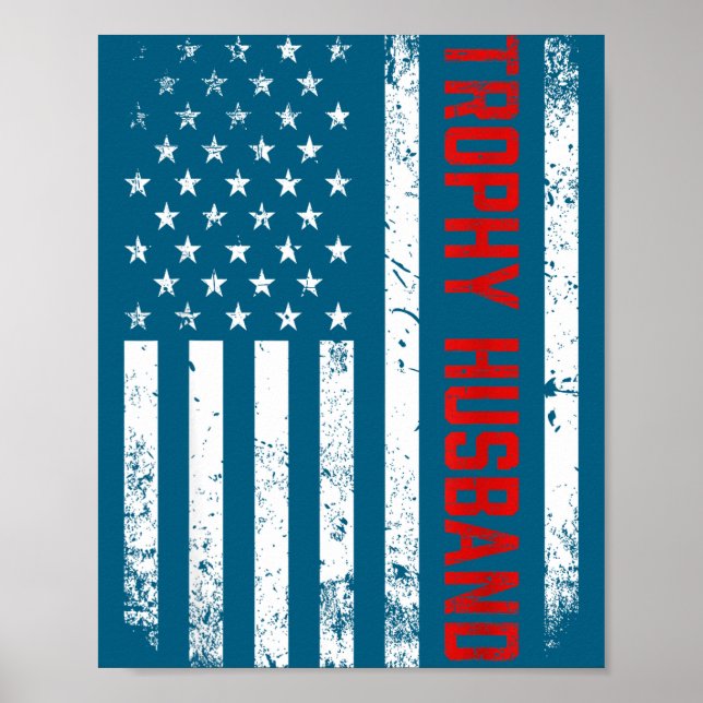 Patriotic Husband American Flag Trophy Design Poster (Front)