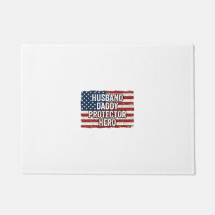 Patriotic Husband Daddy Protector Hero Flag Shirt Doormat