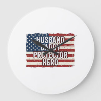 Patriotic Husband Daddy Protector Hero Flag Shirt  Large Clock