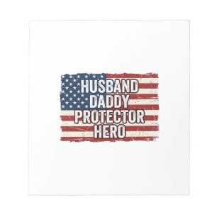Patriotic Husband Daddy Protector Hero Flag Shirt Notepad