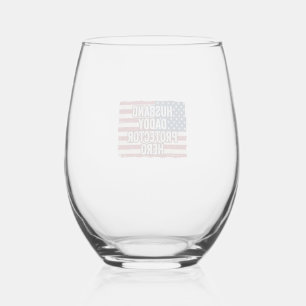 Patriotic Husband Daddy Protector Hero Flag Shirt Stemless Wine Glass