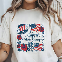 Patriotic I Support Federal Employees, Workers