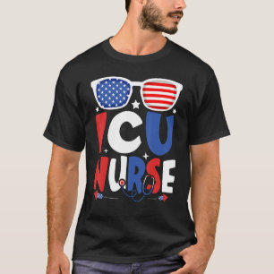 Patriotic Icu Nurse 4th Of July American Sunglasse T-Shirt