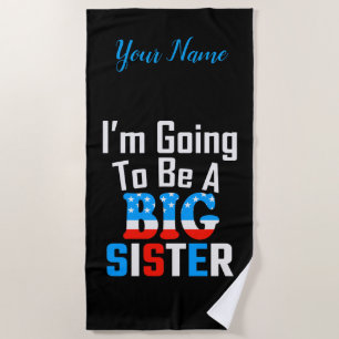 Patriotic I'm Going To Be A Big Sister Beach Towel