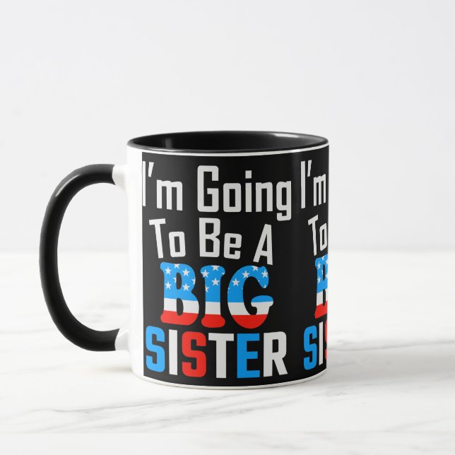 Patriotic I'm Going To Be A Big Sister Mug (Left)