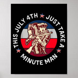 Patriotic july 4th usa independence minute man  poster