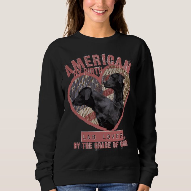 Patriotic Labrador Retriever Red Font Sweatshirt (Front)