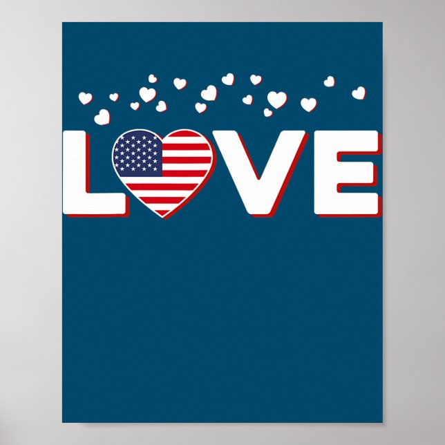 Patriotic Love Heart US USA American Flag 4th Of Poster (Front)