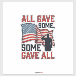Patriotic Memorial All Gave Some Some Gave All Shi