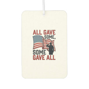 Patriotic Memorial All Gave Some Some Gave All Shi Car Air Freshener