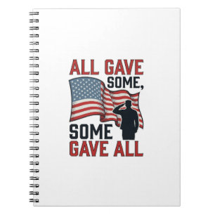 Patriotic Memorial All Gave Some Some Gave All Shi Notebook