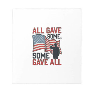 Patriotic Memorial All Gave Some Some Gave All Shi Notepad