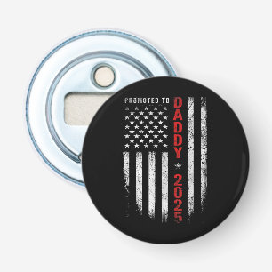 Patriotic Mens Promoted To Daddy Est 2025 First Ti Bottle Opener