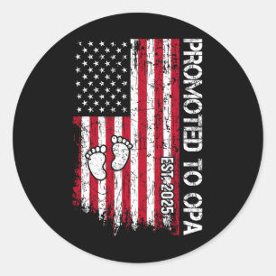 Patriotic Mens Promoted To Opa Est 2025 First Time Classic Round Sticker