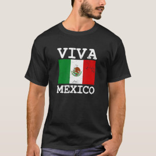 Patriotic Mexican Flag Viva Mexico T-Shirt