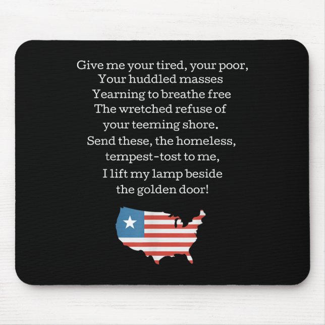 Patriotic New Colossus Emma Lazarus Quote Usa Gift Mouse Pad (Front)