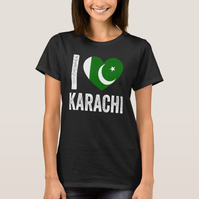 Patriotic Pakistani  Pakistan Flag  I Love Karachi T-Shirt (Front)
