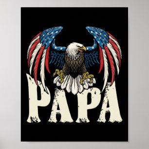 Patriotic Papa Bald Eagle Shirt Usa Flag 4th Of Ju Poster