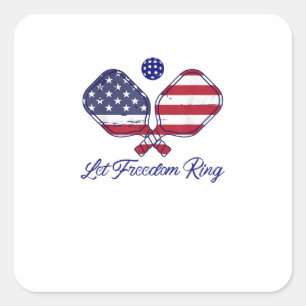 Patriotic Pickleball Let Freedom Ring 4th of July  Square Sticker