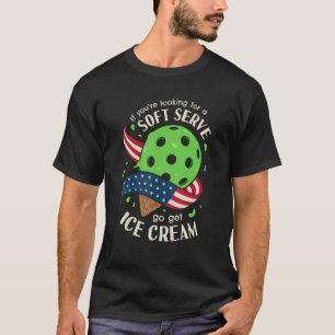 Patriotic Pickleball  Soft Serve Ice Cream Pickle  T-Shirt