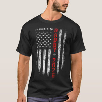 Patriotic Promoted To Daddy Est 2026 First Time T-Shirt