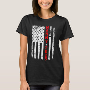 Patriotic Promoted To Nanny Est 2025 First Time Ne T-Shirt